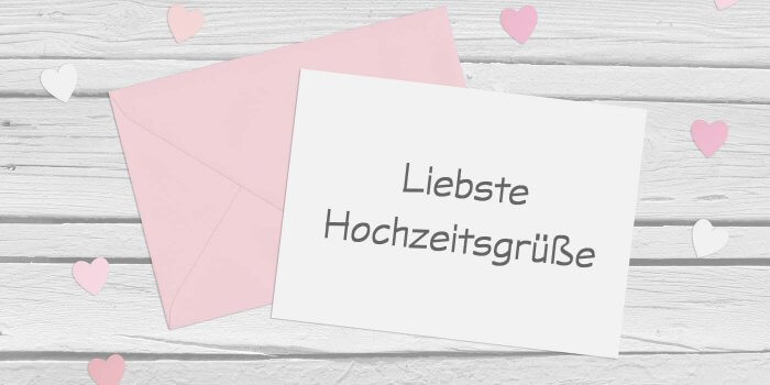 Hochzeitsgrüße für Frischvermählte